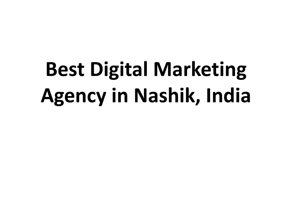 PPT - Best Digital Marketing Agency in Nashik, India PowerPoint ...