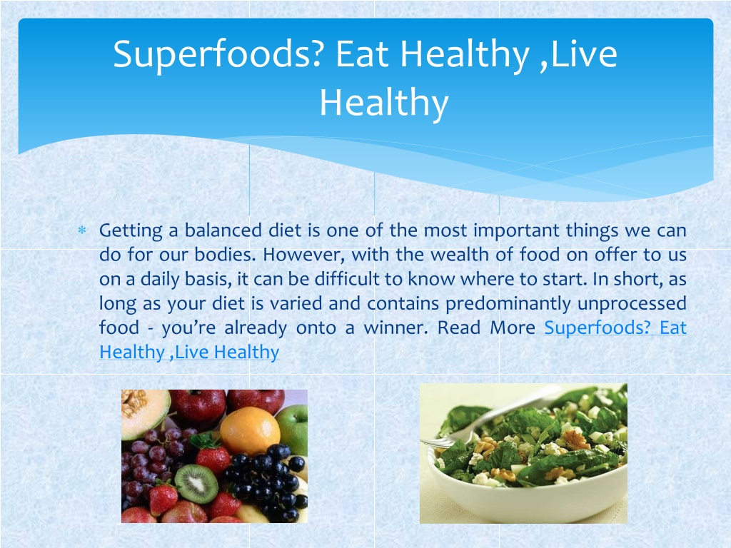 PPT - The Most Super of Superfoods - The Ingredients Worth Adding To ...