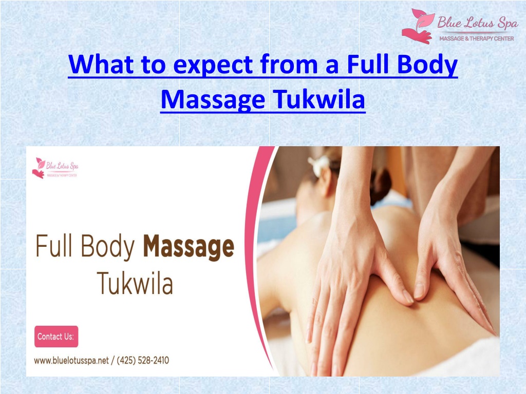 Ppt Full Body Massage Tukwila Wa 5 Powerpoint Presentation Free Download Id 10575938