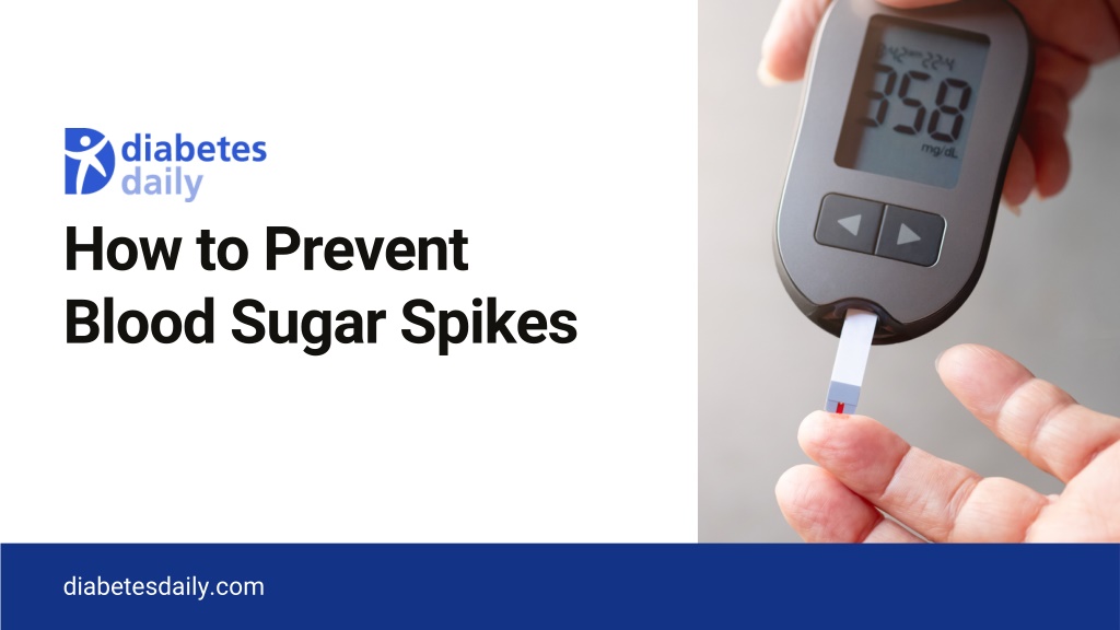 Keeping Blood Sugar in Check: Effective Strategies to Prevent Spikes