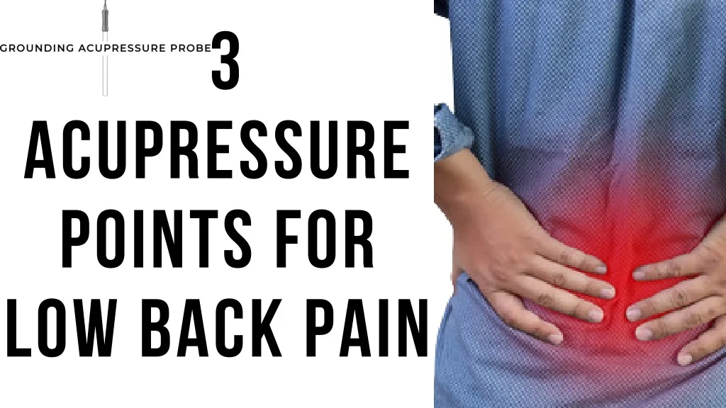 PPT Know How to Press Acupressure Point For Back Pain To get Total
