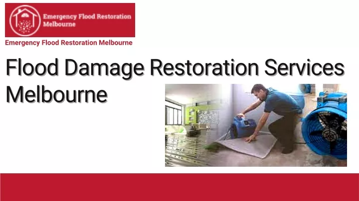 Flood Damage Restoration Services Melbourne