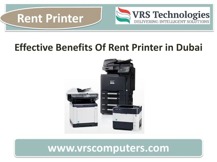 PPT Effective Benefits Of Rent Printer in Dubai PowerPoint