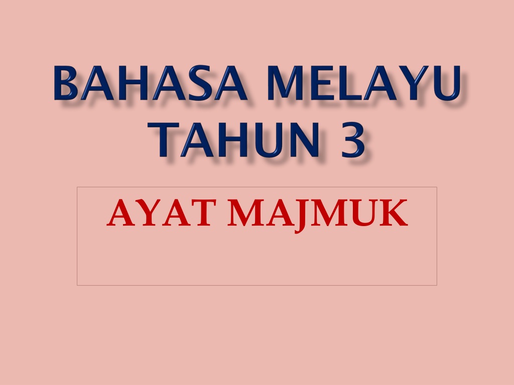 Ppt Ayat Majmuk Tahun 3 Powerpoint Presentation Free Download Id10597335 4940