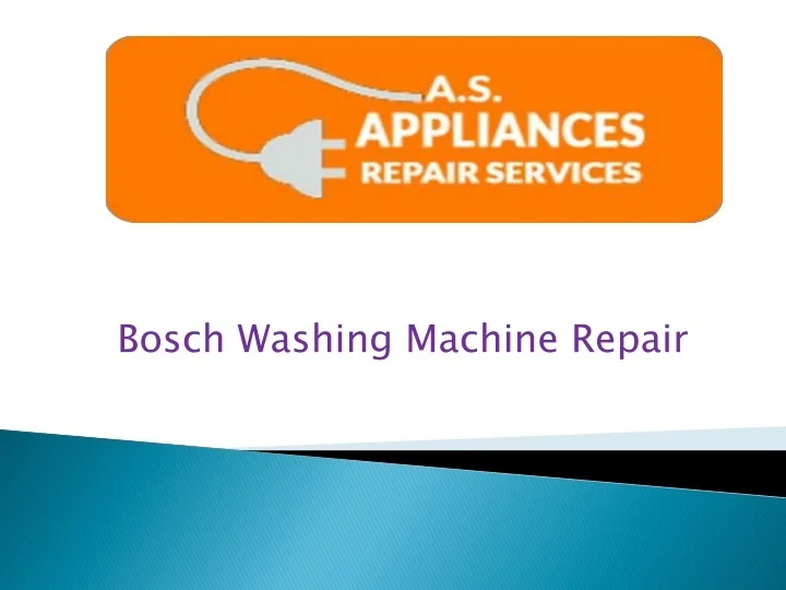 PPT Bosch Washing Machine Repair PowerPoint Presentation, free