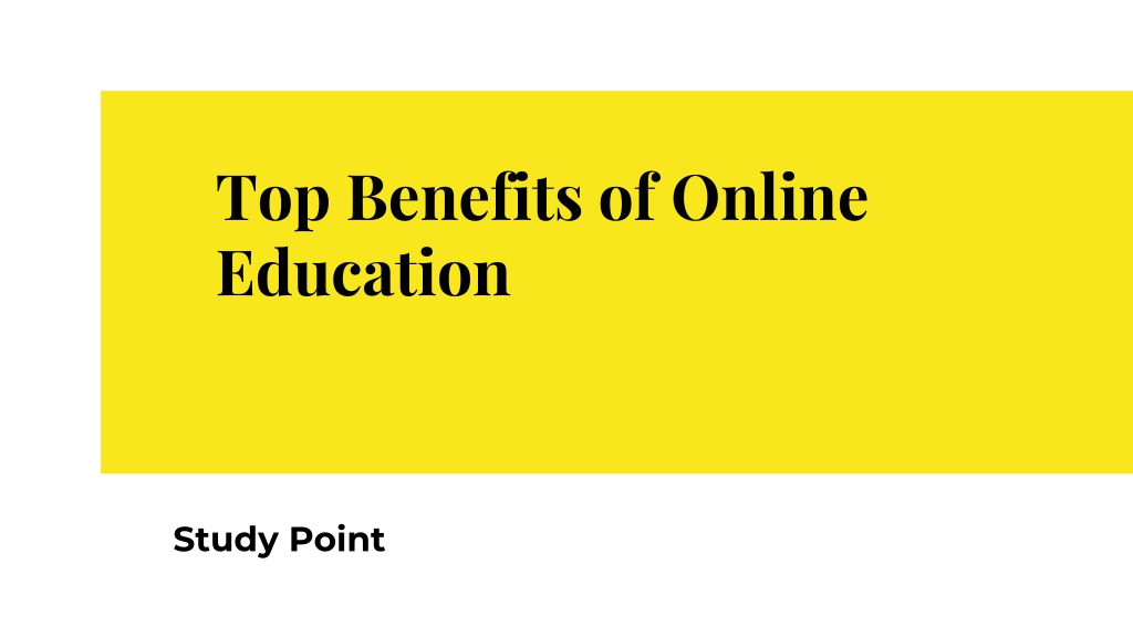 ppt-top-benefits-of-online-education-powerpoint-presentation-free