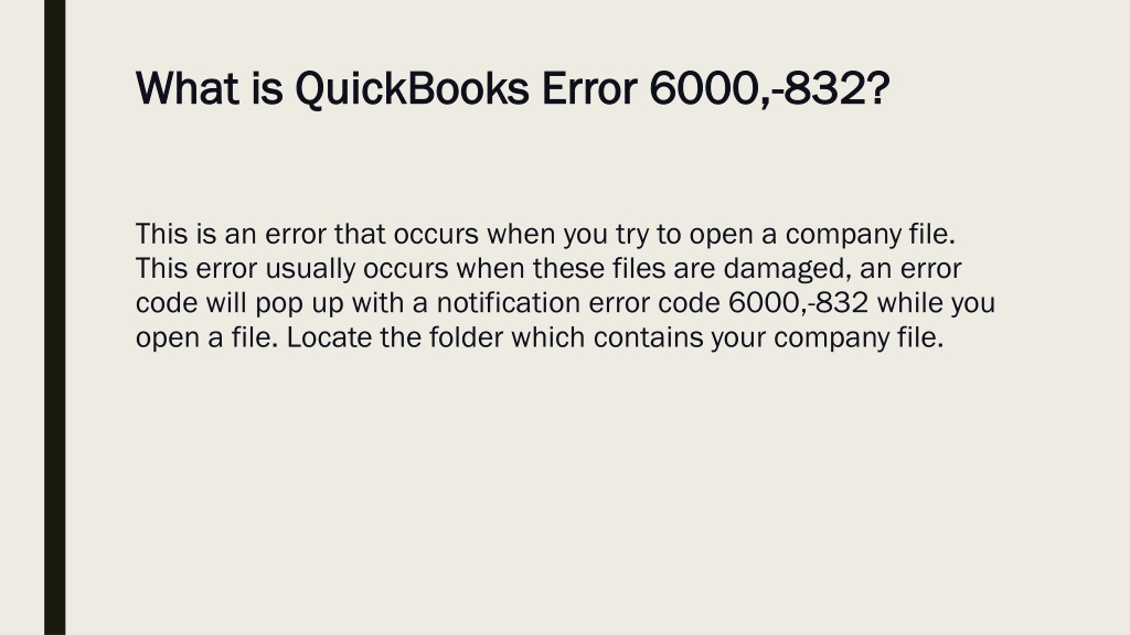 Ppt Quickbooks Error 6000 832 Powerpoint Presentation Free Download Id10604939