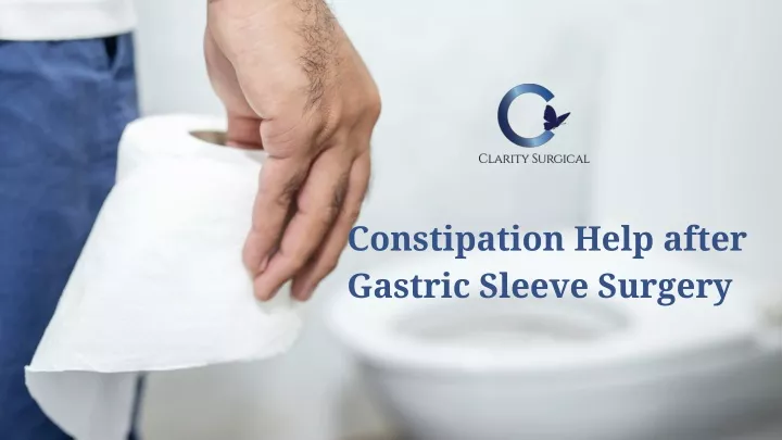 ppt-constipation-help-after-gastric-sleeve-surgery-powerpoint