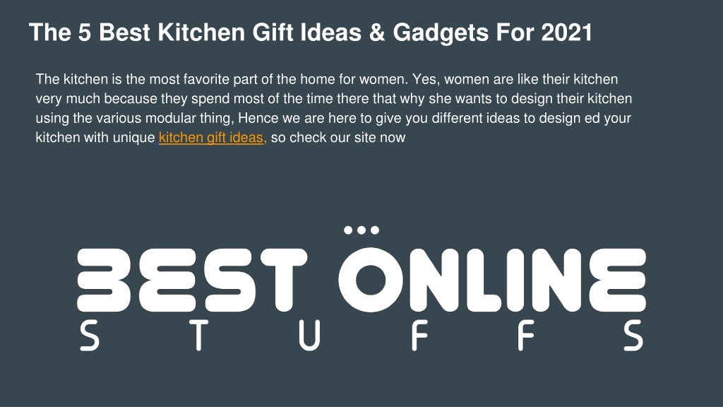 PPT - The 5 Best Kitchen Gift Ideas & Gadgets For 2021 PowerPoint