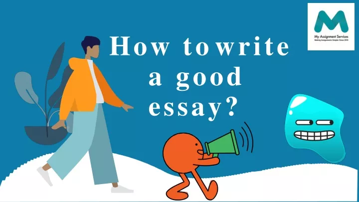 how to write a good essay ppt