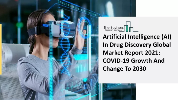 PPT - Global Artificial Intelligence (AI) In Drug Discovery Market ...