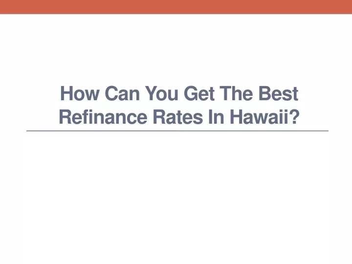 Best Refinance Rates In Hawaii