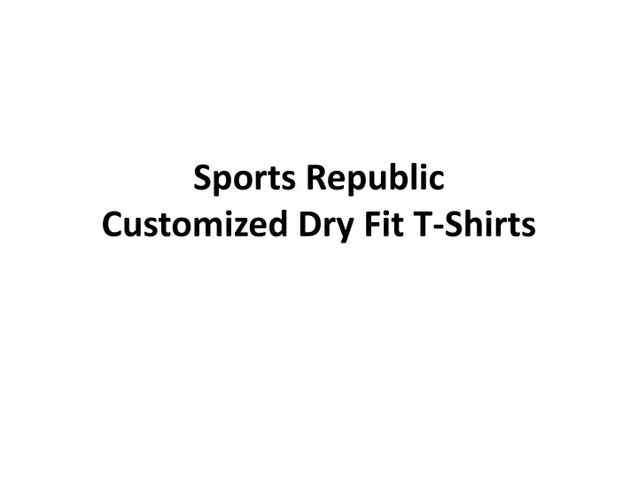 sports republic customized dry fit t shirts n.