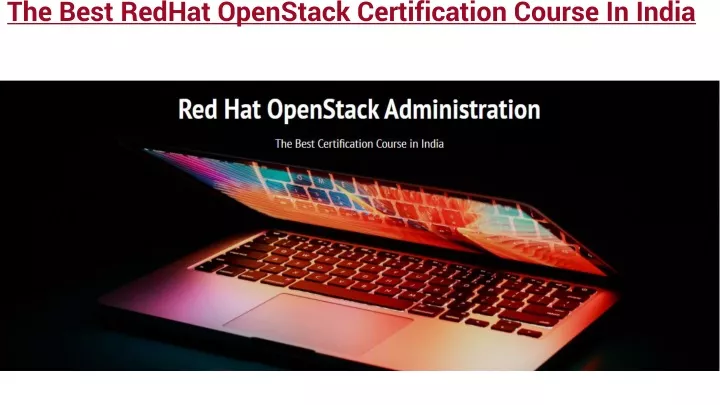 PPT - RedHat OpenStack Certification | Lwindia PowerPoint Presentation ...