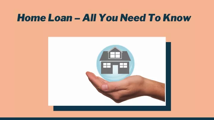 PPT - Home Loan – Things That You Should Know PowerPoint Presentation ...