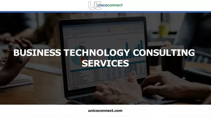 PPT - Find the best business technology consulting services - Unico ...