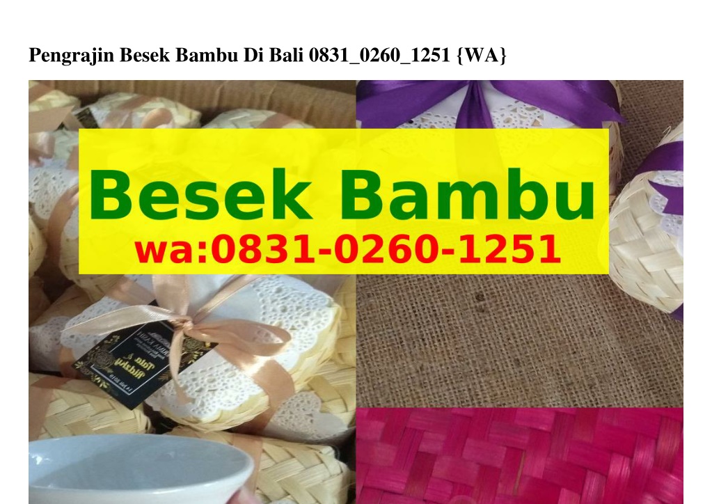 PPT Pengrajin Besek  Bambu  Di Bali 8l    l5l WA 