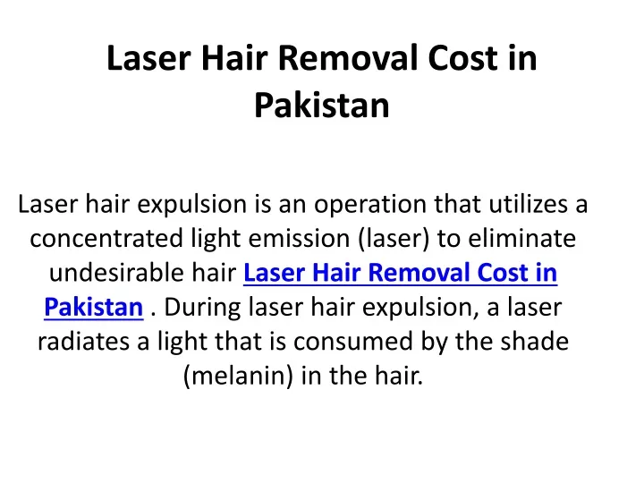 ppt-laser-hair-removal-cost-in-pakistan-powerpoint-presentation-free