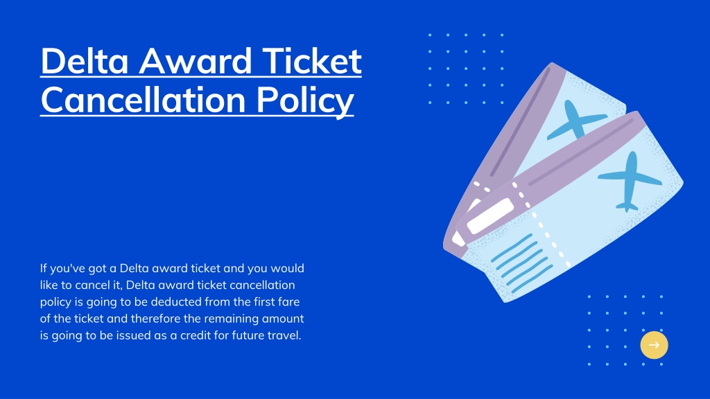 ppt-delta-award-ticket-cancellation-policy-powerpoint-presentation