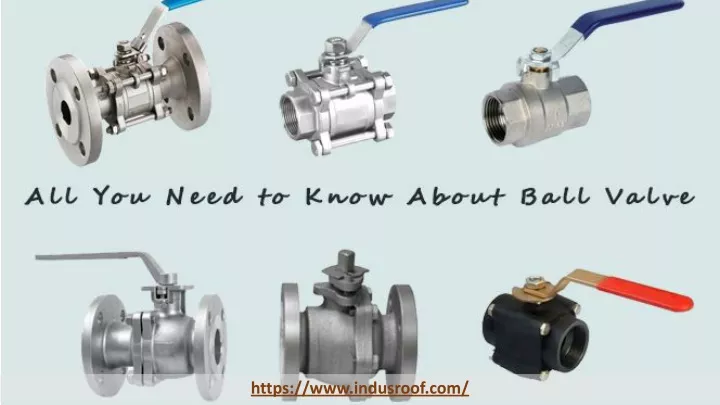 PPT - All You Need to Know About Ball Valve PowerPoint Presentation