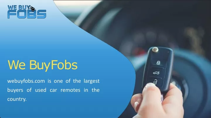 PPT - We Buy Key Fobs PowerPoint Presentation, free download - ID:10655516