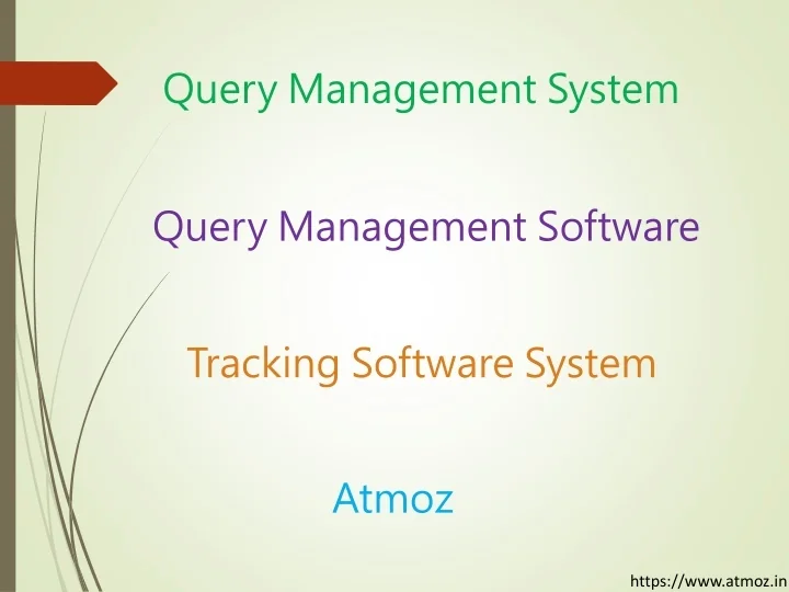 PPT Query Management System Module helps the HR segregate Atmoz