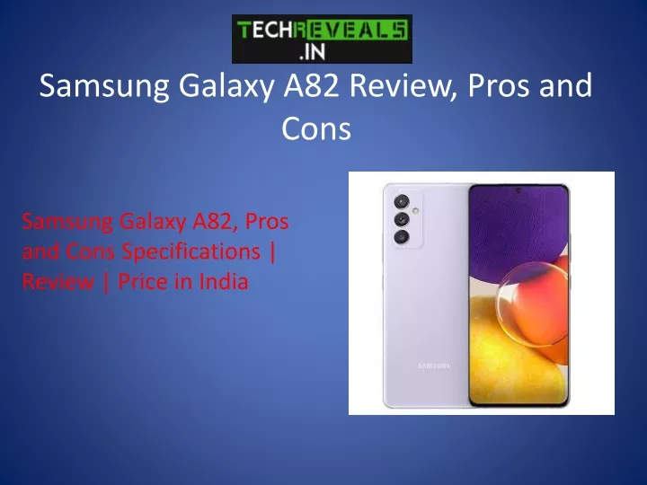 PPT - Samsung Galaxy A82 Review, Pros and Cons PowerPoint ...