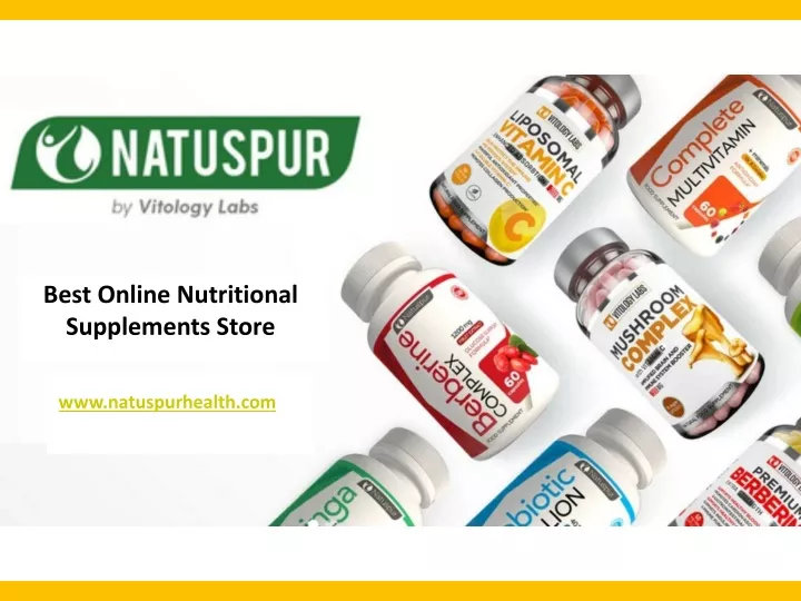 PPT - Best Online Nutritional Supplements Store - Natuspur ...