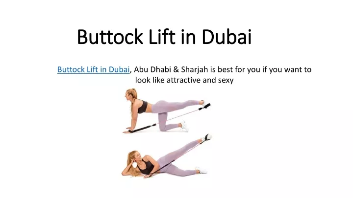 PPT - Buttock Lift In Dubai PowerPoint Presentation, Free Download - ID ...