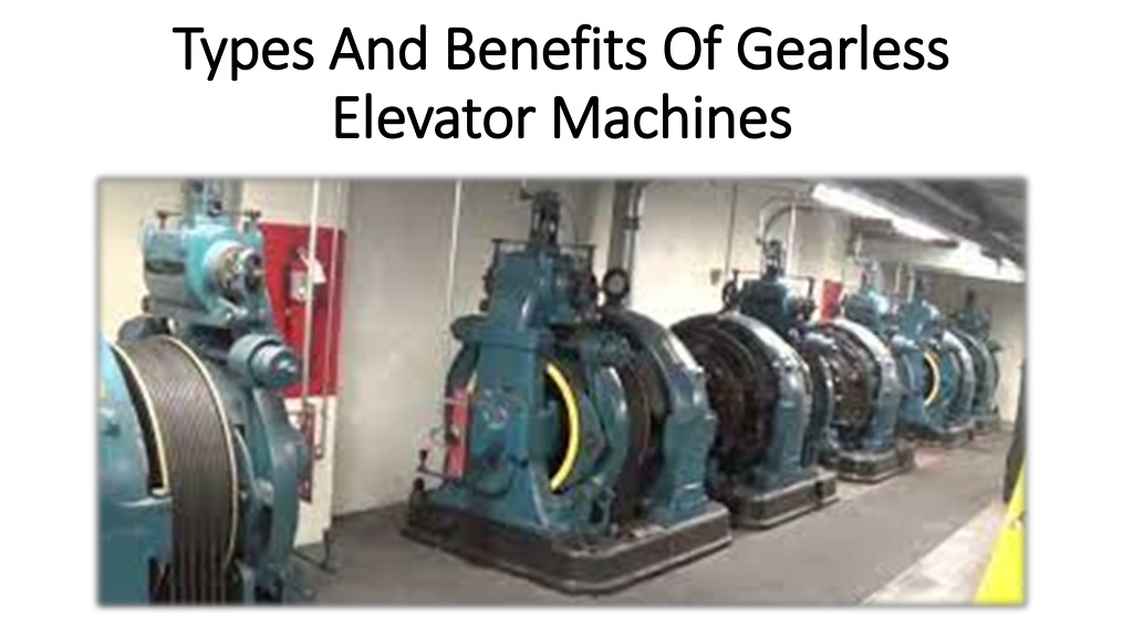 PPT - The Gearless Elevator Machines Consist Of 3 Main Components ...