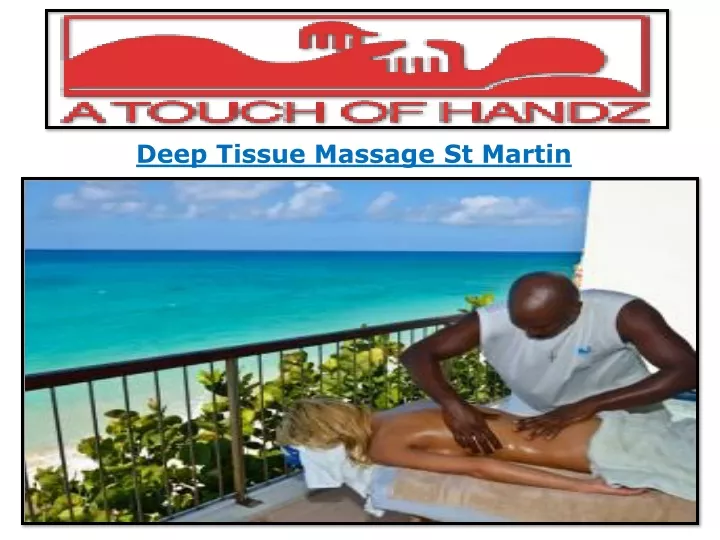 Ppt Deep Tissue Massage St Martin Powerpoint Presentation Free Download Id10671228