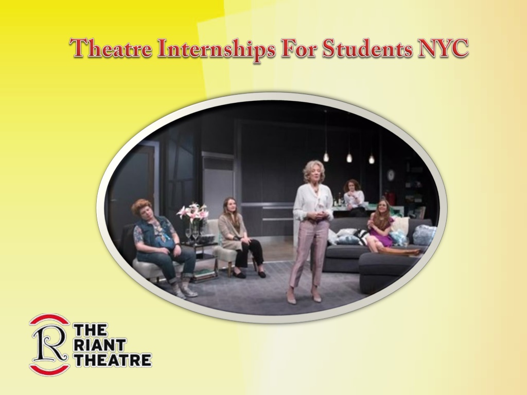 PPT Theatre Internships for Students NYC Apply it Online PowerPoint