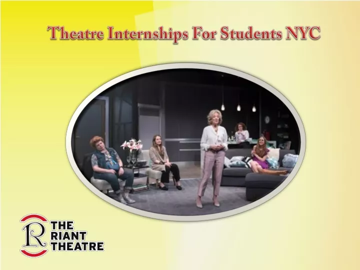 PPT Theatre Internships for Students NYC Apply it Online PowerPoint