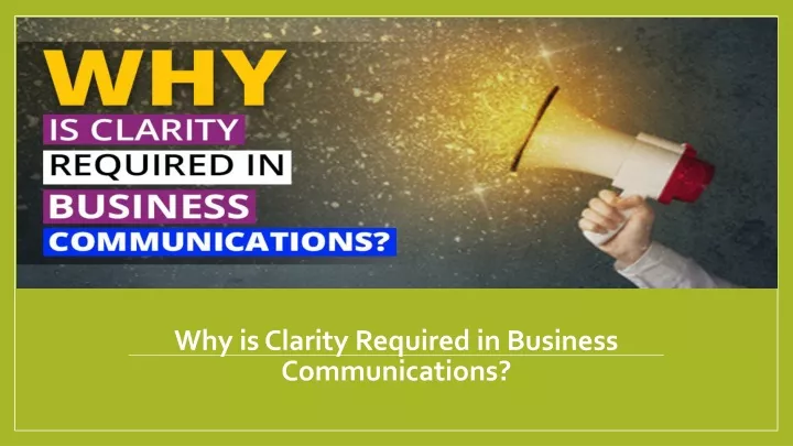 ppt-why-is-clarity-required-in-business-communications-powerpoint