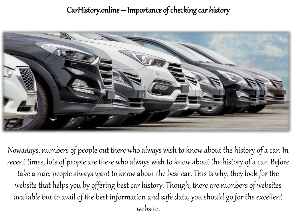 PPT - CarHistory.online – Importance Of Checking Car History PowerPoint ...