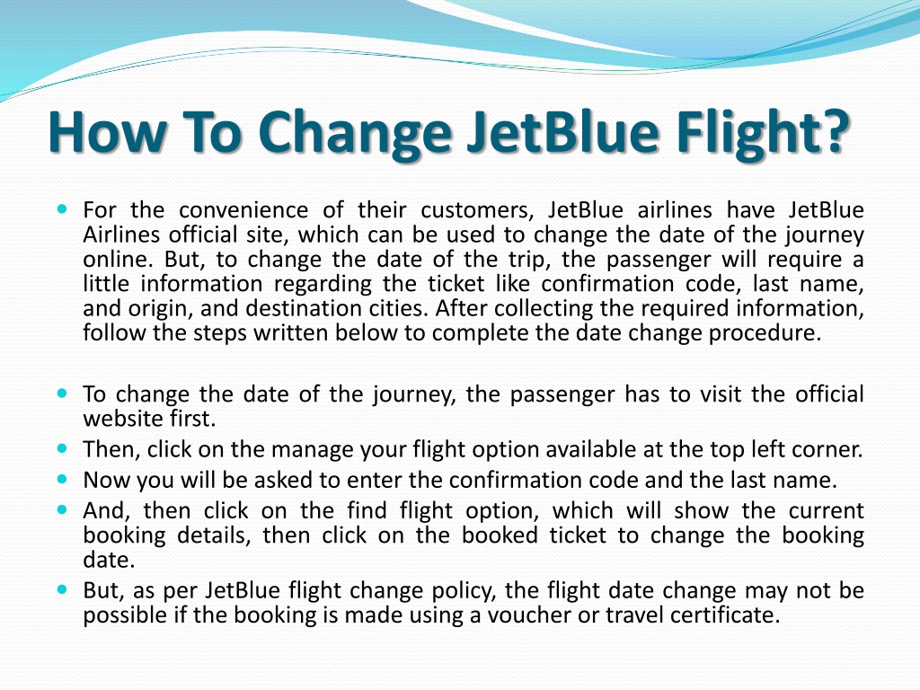 PPT JetBluechange flight policy, fee, How to change my flight on JetBlue Airlines? PowerPoint