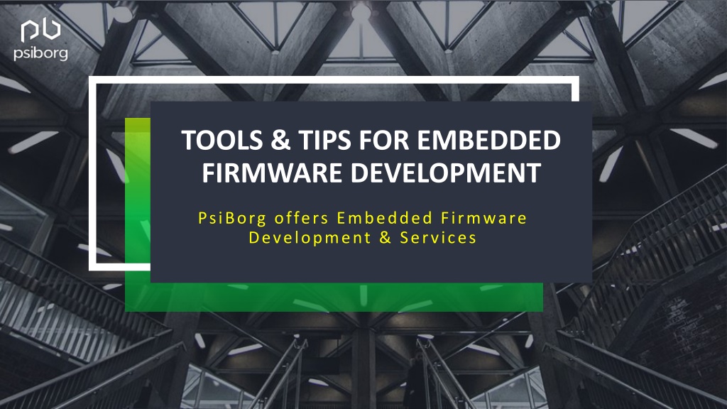 PPT - Tools & Tips For EMBEDDED FIRMWARE DEVELOPMENT PowerPoint ...