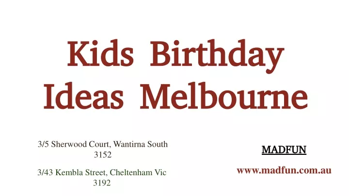 ppt-kids-birthday-ideas-melbourne-powerpoint-presentation-free