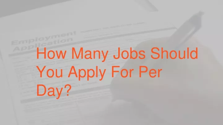 How Many Job Applications Per Day