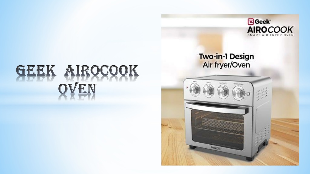 https://image5.slideserve.com/10680047/geek-airocook-oven-l.jpg