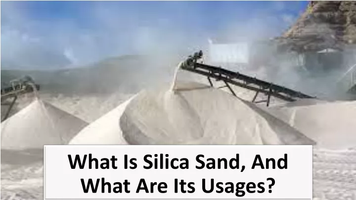 PPT - Silica Sand Is used to making plates PowerPoint Presentation ...