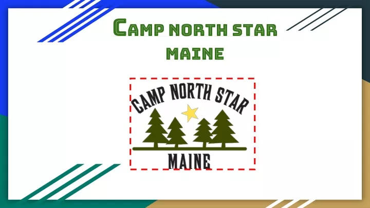 PPT - Article 20 July - Camp North Star Maine PowerPoint Presentation ...