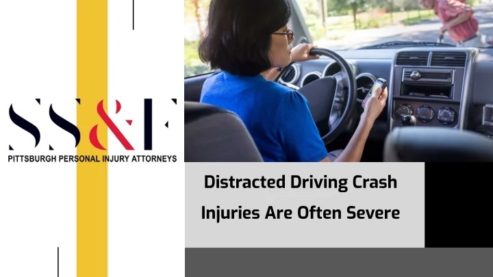 PPT Distracted Driving Crash Injuries Are Often Severe PowerPoint 
