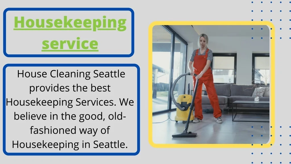 PPT Best House Cleaning service in Seattle PowerPoint Presentation