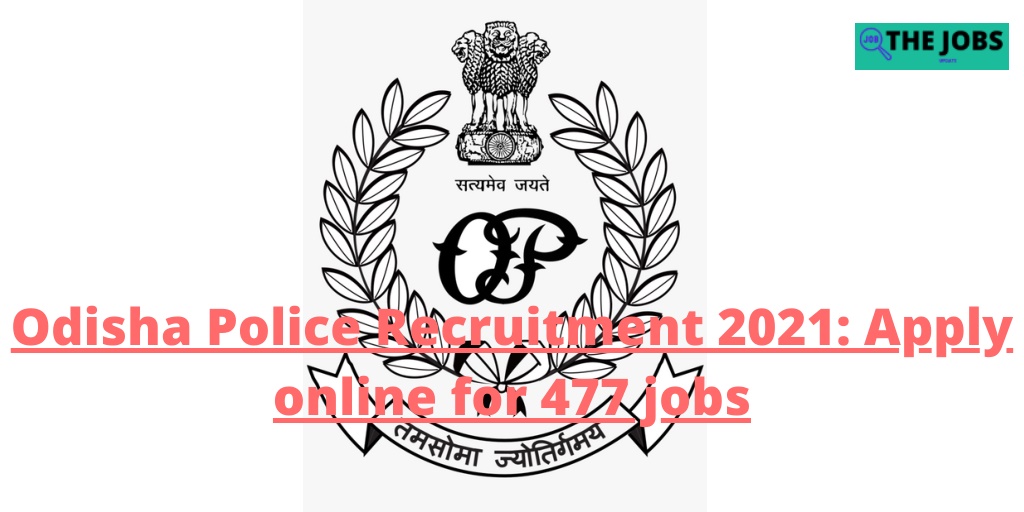 PPT - Odisha Police Recruitment 2021 Apply Online For 477 Jobs ...