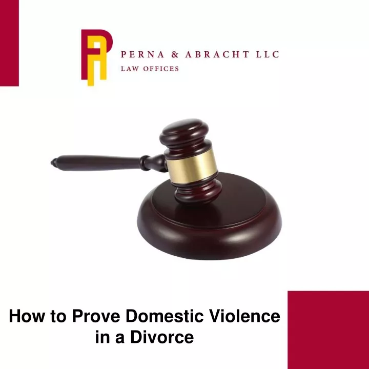 ppt-divorce-lawyer-how-to-prove-domestic-violence-in-a-divorce