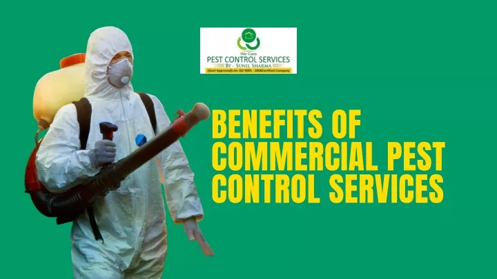 PPT - BENEFITS OF COMMERCIAL PEST CONTROL SERVICES PowerPoint ...