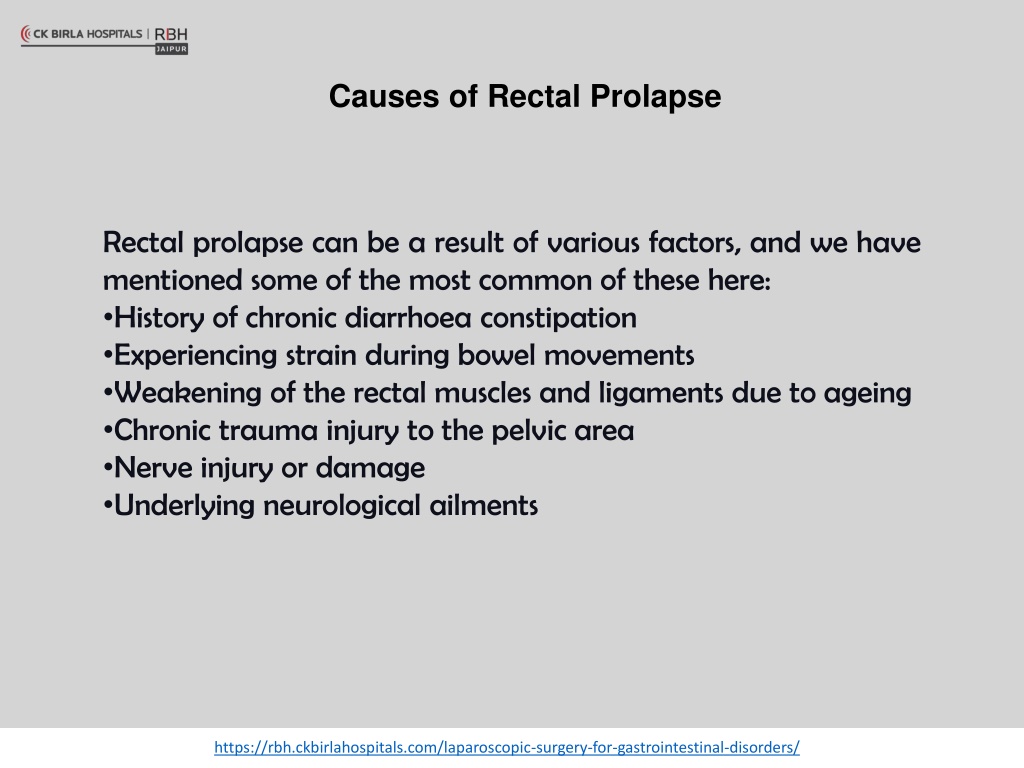 PPT - Know All about rectal prolapse - Rukmani Birla Hospital ...