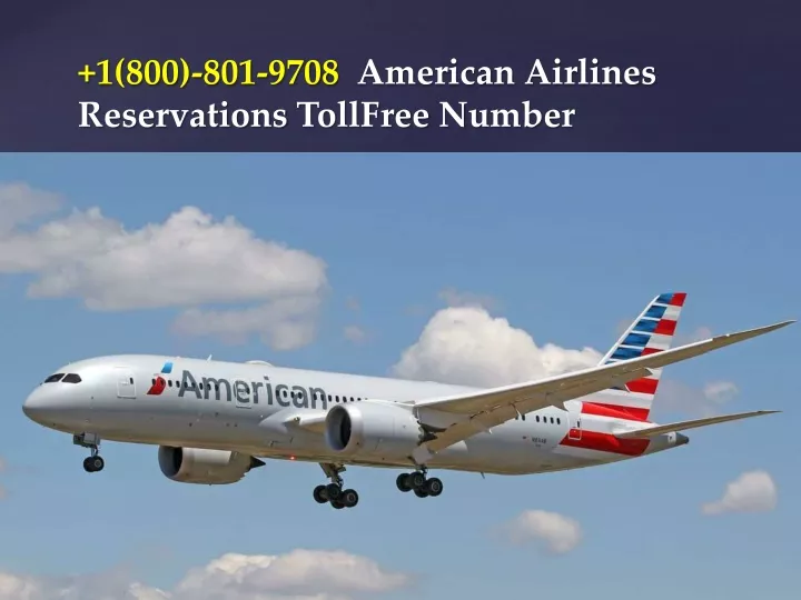 PPT - 1-800-801-9708 American Airlines Toll Free Number | American ...