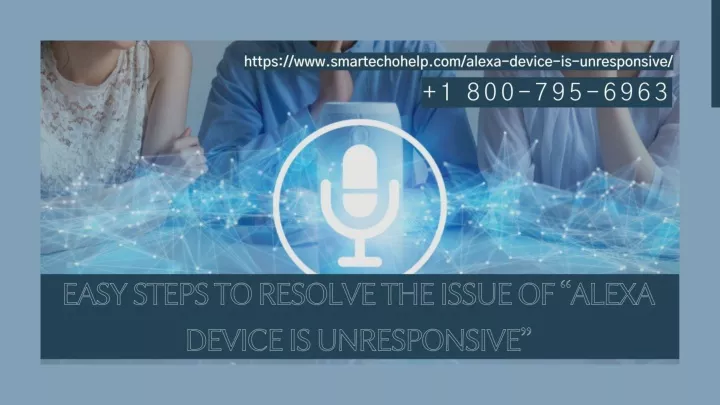 PPT - Alexa Device Unresponsive 1-8007956963 Alexa Not Working